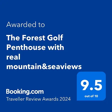 The Forest Golf Penthouse With Real Mountain&seaviews
